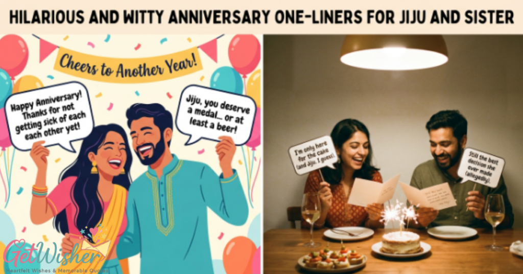 Hilarious and Witty Anniversary One-Liners for Jiju and Sister