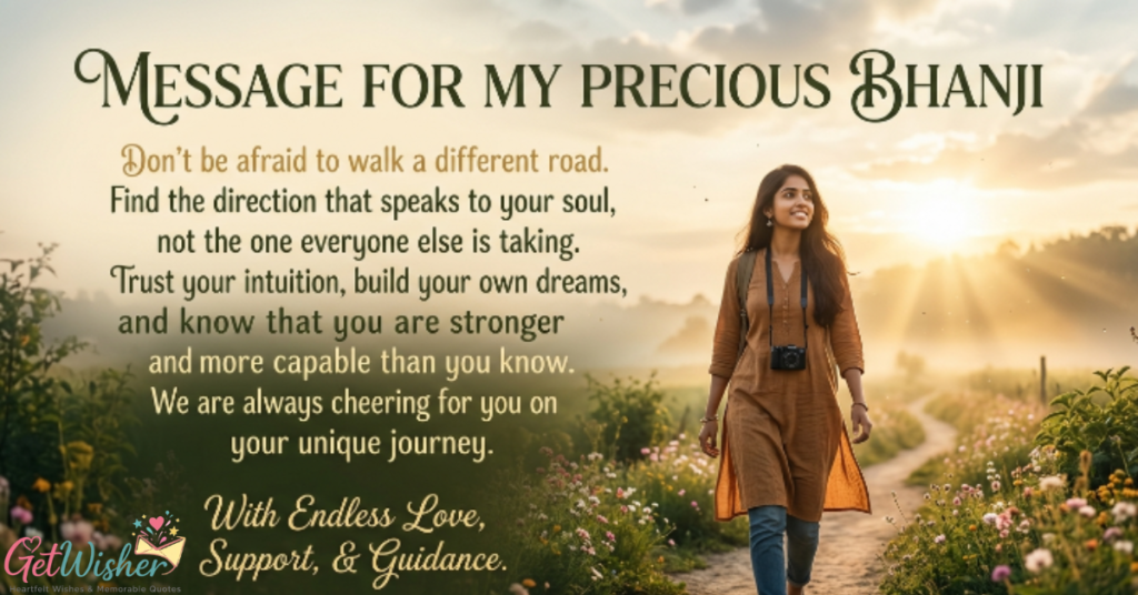 Encouraging Words for a Bhanji Finding Her Own Path